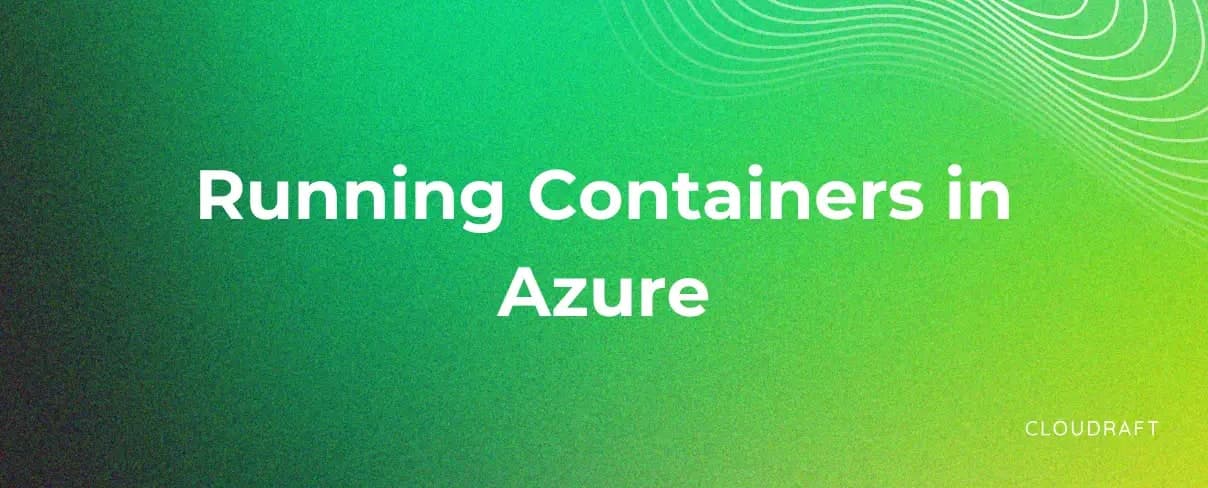 Running Containers in Azure