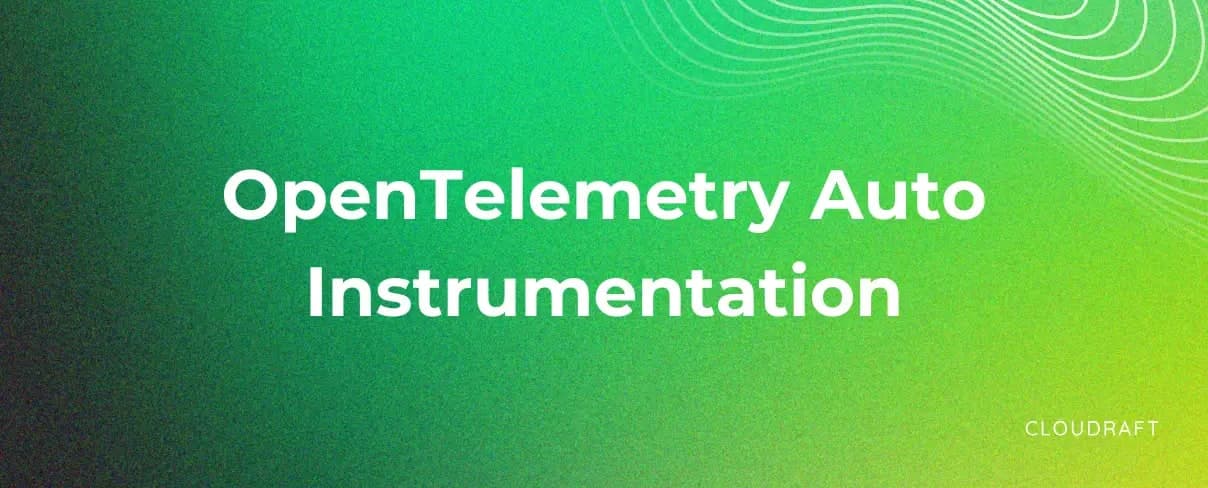 How to Implement OpenTelemetry Auto Instrumentation for Effortless Observability How to Implement OpenTelemetry Auto Instrumentation for Effortless Observability