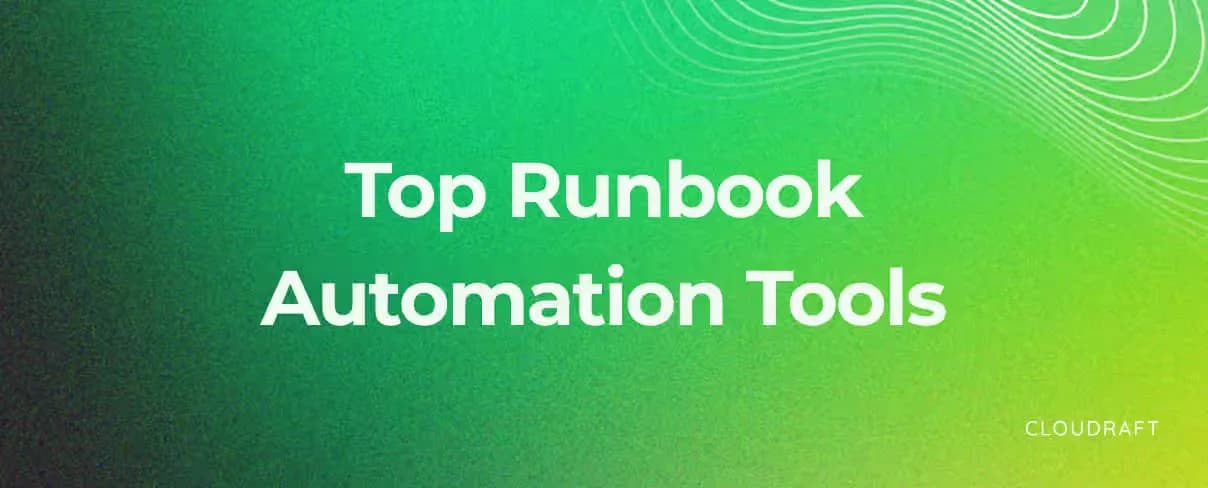 Top Runbook Automation Tools Top Runbook Automation Tools